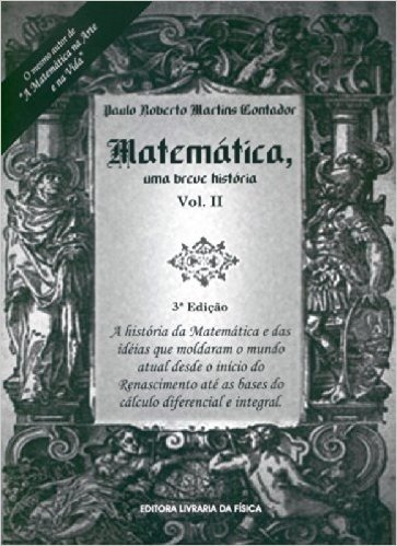 Matemática. Uma Breve História - Volume 2