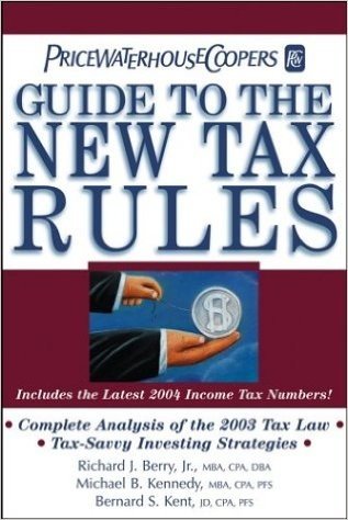 Guide to the New Tax Rules: Includes the Latest 2004 Income Tax Numbers!