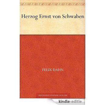 Herzog Ernst von Schwaben (German Edition) [Kindle-editie]