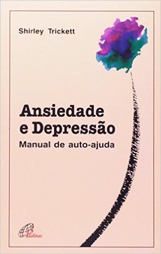 Ansiedade E Depressao - Manual De Auto-Ajuda