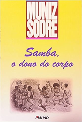Samba. O Dono do Corpo