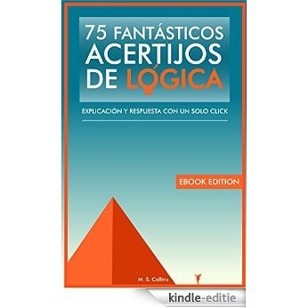 75 fantásticos acertijos de lógica: Explicación y respuesta con un solo click (Spanish Edition) [Kindle-editie] beoordelingen