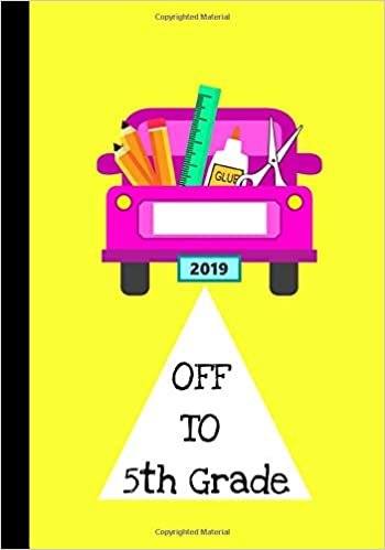 Off to 5th Grade: Primary School Notebook for Writing Exercise| For Back to School or First Day of School
