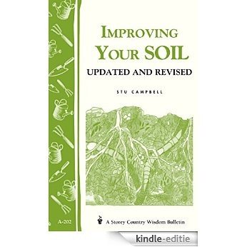 Improving Your Soil: Storey's Country Wisdom Bulletin A-202 (Storey Country Wisdom Bulletin) (English Edition) [Kindle-editie]