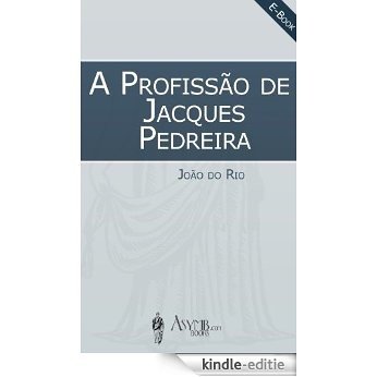 A Profissão de Jacques Pedreira (Portuguese Edition) [Kindle-editie]
