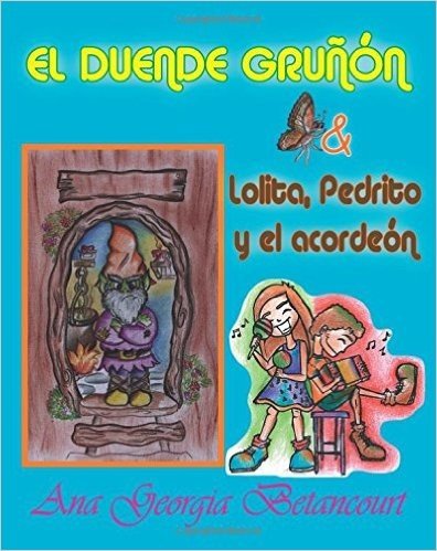 El Duende Grunon: Lolita, Pedrito y El Acordeon