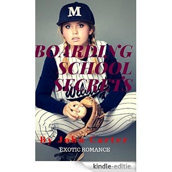 Boarding School Secrets (Exotic Romance) (English Edition) [Kindle-editie]