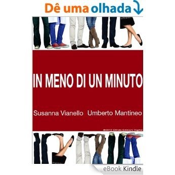 In meno di un minuto (Italian Edition) [eBook Kindle]