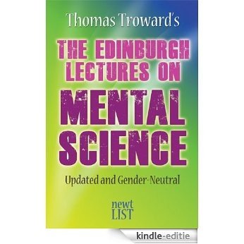 The Edinburgh Lectures on Mental Science: Updated and Gender-Neutral (English Edition) [Kindle-editie]
