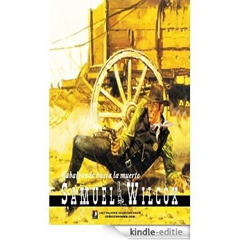 Cabalgando hacia la muerte (Colección Oeste) (Spanish Edition) [Kindle-editie] beoordelingen