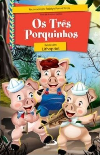 Tres Porquinhos, Os (Recontado Por Rodrigo Pontes Torres)