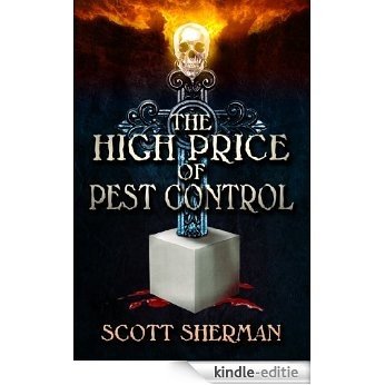 The High Price of Pest Control (English Edition) [Kindle-editie]
