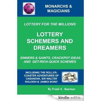 Lottery For The Millions - Lottery Winning Ways: Schemers & Dreamers - Sinners & Saints (English Edition) [Kindle-editie]