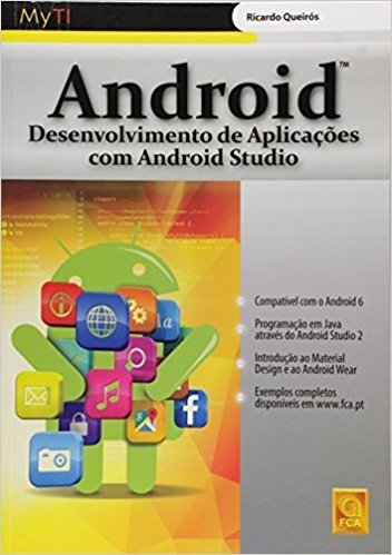 Android. Desenvolvimento de Aplicações com Android Studio
