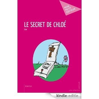 Le Secret de Chloé [Kindle-editie]