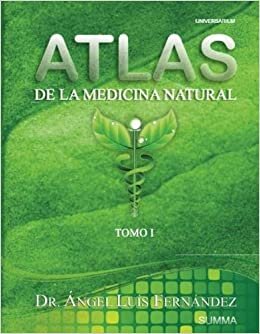 Atlas de la Medicina Natural I: Volume 1