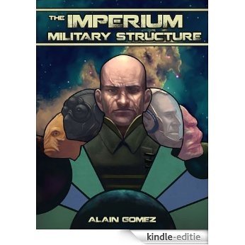 The Imperium Military Structure (Muzik Chronicles Book 2) (English Edition) [Kindle-editie]