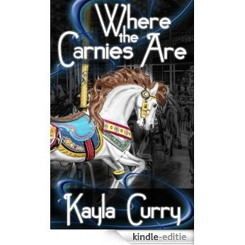 Where the Carnies Are (English Edition) [Kindle-editie]