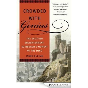 Crowded with Genius: Edinburgh, 1745-1789 [Kindle-editie]