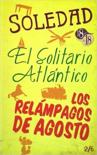 Soledad / El Solitario Atlantico / Los Relampagos de Agosto baixar