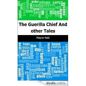 The Guerilla Chief: And other Tales [Kindle-editie] beoordelingen