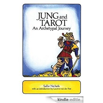 Jung and Tarot: An Archetypal Journey [Kindle-editie]