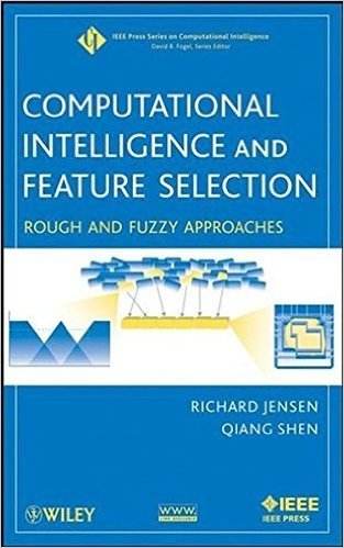 Computational Intelligence and Feature Selection: Rough and Fuzzy Approaches