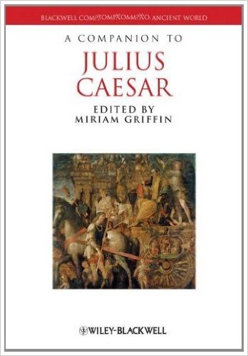 A Companion to Julius Caesar (Blackwell Companions to the Ancient World)