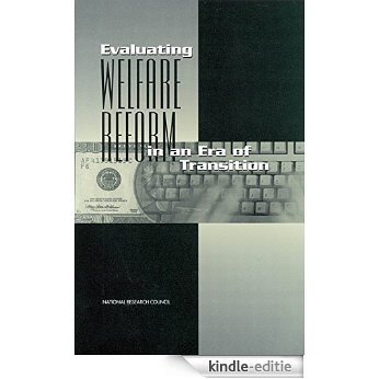Evaluating Welfare Reform in an Era of Transition [Kindle-editie]