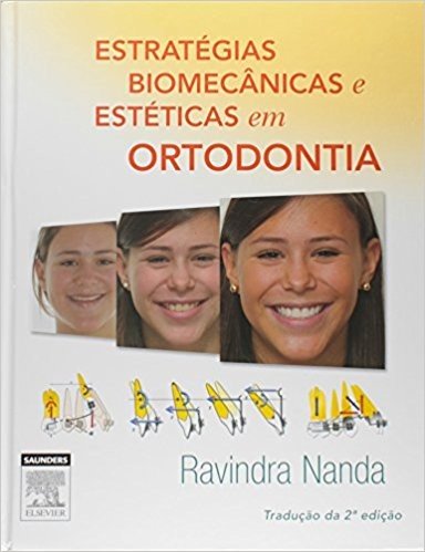 Estratégias Biomecânicas e Estéticas em Ortodontia