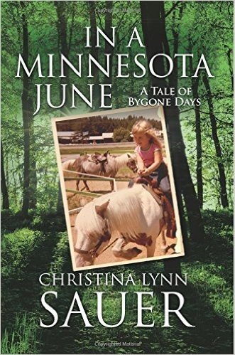 In a Minnesota June: A Tale of Bygone Days