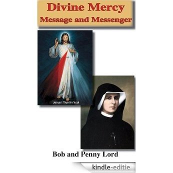 Divine Mercy Message and Messenger (Visonaries Mystics and Stigmatists) (English Edition) [Kindle-editie]