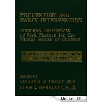 Prevention And Early Intervention: Individual Differences as Risk Factors for the Mental Health of Children [Kindle-editie]