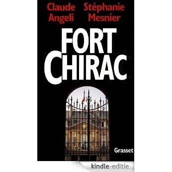 Fort-Chirac (essai français) (French Edition) [Kindle-editie]
