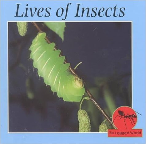 Lives of Insects