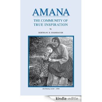 Amana: The Community of True Inspiration (English Edition) [Kindle-editie]