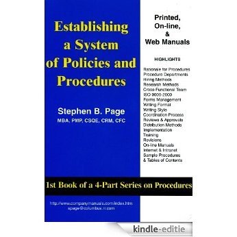 Establishing a System of Policies and Procedures: Basic primer for writing effective policies and procedures quickly (English Edition) [Kindle-editie]