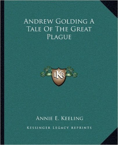 Andrew Golding a Tale of the Great Plague