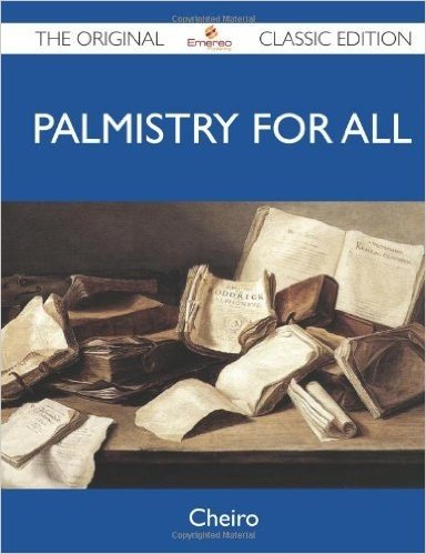 Palmistry for All - The Original Classic Edition