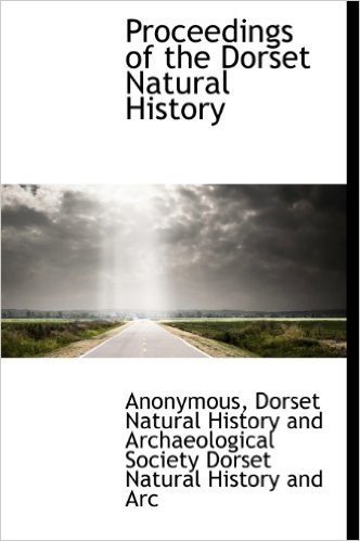 Proceedings of the Dorset Natural History