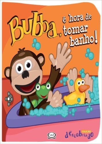 Bubba, É Hora De Tomar Banho!