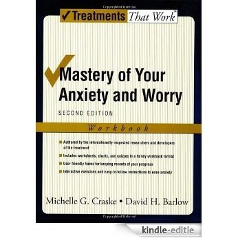 Mastery of Your Anxiety and Worry: Workbook (Treatments That Work) [Kindle-editie] beoordelingen