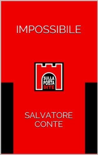 Impossibile (Sulla Porta di Dite Vol. 9) (Italian Edition)