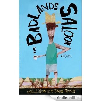 The Badlands Saloon: An Illustrated Novel (English Edition) [Kindle-editie]
