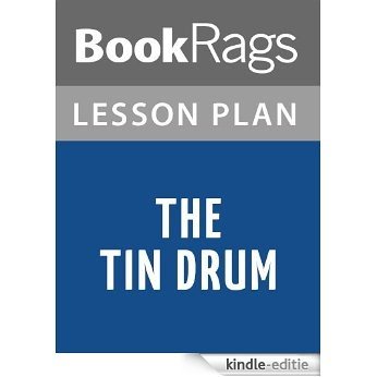 The Tin Drum Lesson Plans (English Edition) [Kindle-editie]