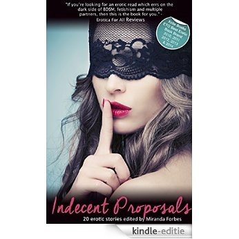Indecent Proposals - erotic stories exploring sexy propositions (Xcite Best-Selling Collections Book 4) (English Edition) [Kindle-editie] beoordelingen