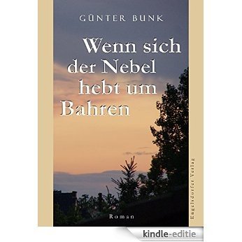 Wenn sich der Nebel hebt um Bahren (German Edition) [Kindle-editie]