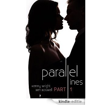 Parallel Lines: An Experiment in Temptation (Part 1) (English Edition) [Kindle-editie]