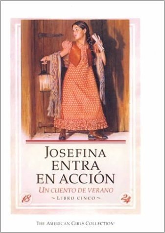 Josefina Entra en Accion: Un Cuento de Verano / Josefina Saves the Day