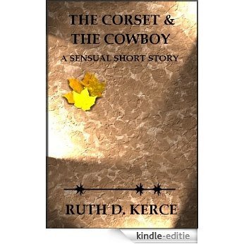 The Corset & The Cowboy (English Edition) [Kindle-editie]